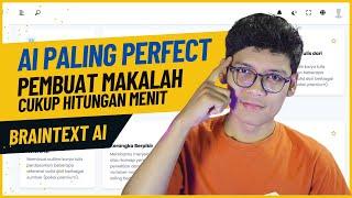 Cara Membuat Makalah dengan Cepat dan Lengkap Pakai AI  Braintext AI