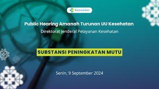 Public Hearing RPMK- Substansi Peningkatan Mutu