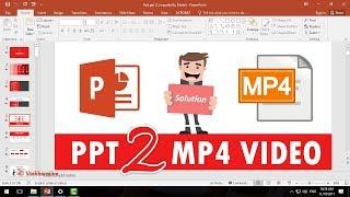 Convert PowerPoint to MP4 Video 1080p  PPT to MP4