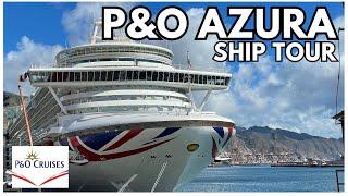 P&O Azura COMPLETE SHIP TOUR and GUIDE