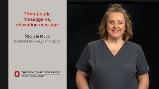 Therapeutic massage vs. relaxation massage  Ohio State Medical Center