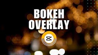  NAVIGATE Bokeh Effect Overlay  CapCut Tutorial  NEW UPDATE