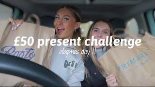 £50 present challenge  vlogmas day 11