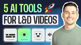5 AI Tools to make AMAZING L&D videos 