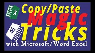 Copy Paste Magic in Microsoft Word and Microsoft Excel