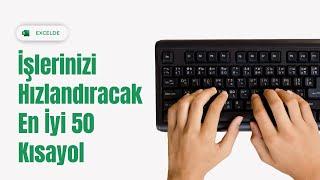 Excelde Fareye Veda Edin En İyi 50 Kısayol ve İpuçları  EXCEL 751