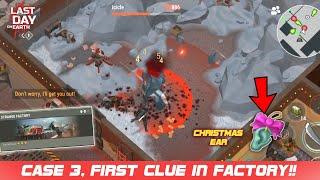 Case 3 Week 3 1st Clue Icicle Boss In Strange Factory LDOE Season 18  Last Day On Earth Survival