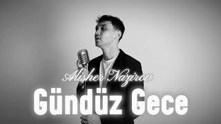 Alisher Nazirov - Gündüz gece