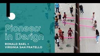 2023 Pioneers in Design - Rael San Fratello