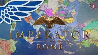 IMPERATOR ROME  Macedon Walkthrough Part 9 - Imperator Rome Walkthrough Gameplay