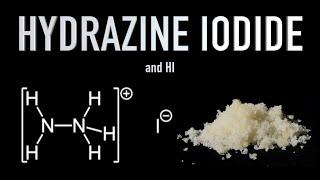 Making Hydrazine Iodide and Something Else
