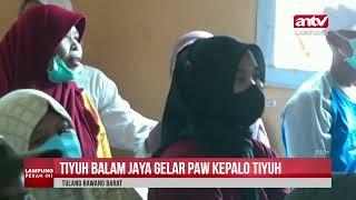 Tiyuh Balam Jaya Gelar PAW Kepalo Tiyuh