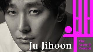 Ju Jihoon  The Actor is Present  주지훈