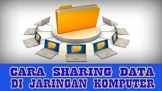 CARA SHARING DATA DI JARINGAN KOMPUTER