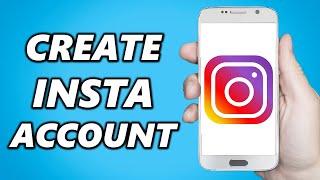 How to Create an Instagram Account 2024