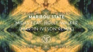 Maribou State - Midas feat. Holly Walker Martin Iveson Remix