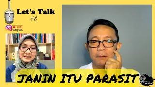 Lets Talk #6 Bersama dr. Ryu Hasan  Ibu Hamil Melahirkan & Menyusui Kemampuan Kognitifnya TURUN