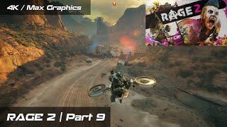 RAGE 2  Post-Apocalyptic World after asteroid impact Earth  4K Max Graphics  Part 9