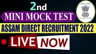 Assam Direct Recruitment Mini Mock Test - 2  For Grade -III and IV posts - Test Yourself