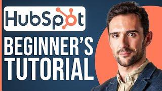 Full HubSpot Tutorial For Beginners 2024 Complete Guide