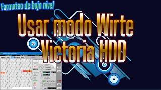 Cómo usar el modo Write del Victoria correctamente  formateo de bajo nivel HDD SSD ¿para que sirve?