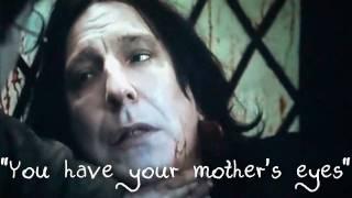 Severus & Lily  Id Come For You  re-upload