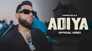 Adhiya Official Video Karan Aujla  YeahProof  Latest Punjabi Songs 2024