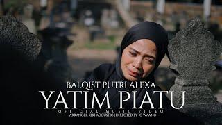 YATIM PIATU - Balqist Putri Alexa Official Music Video