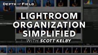 Organizing in Lightroom with Scott Kelby  #BHDoF