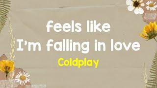 Coldplay - feellikeimfallinginlove Lyrics Terjemahan