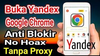 Cara Mengatasi Situs Yandex Tidak Bisa Di Buka Di Google ChromeAnti Blokir Terbaru