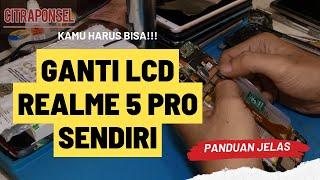 Ganti Lcd Realme 5 Pro Mudah Banget