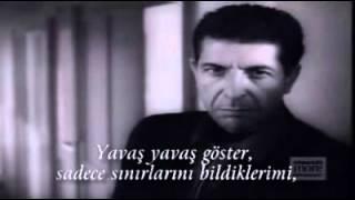 Leonard Cohen - Dance me to the end of love Türkçe Altyazı