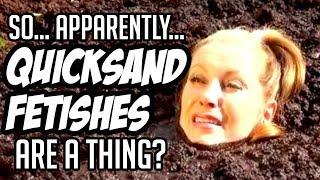 So apparently Quicksand Fetishes are a thing...  jakeunderscore