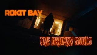 Rokit Bay - The Broken Souls Official Music Video