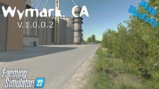 Map Update  Wymark CA  V.1.0.0.2  Farming Simulator 22