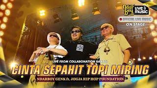 Cinta Sepahit Topi Miring - Ndarboy Genk Feat. JHF Official Live Perform Bantul