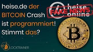 Bitcoin Crash ist programmiert? Professor verbreitet Fake News in heise.de Artikel