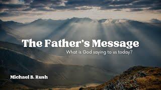 The Fathers Message to the latter-day Gentiles