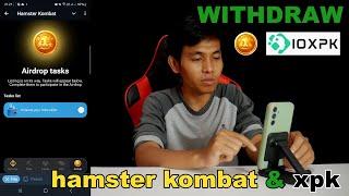 How To Withdraw Hamster Kombat And XPK