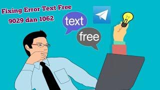 Fixing  Memperbaiki Error 9029 dan 1062 Pada Text Free di Telegram