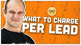 What To Charge Per Lead  Pay Per Lead Calculation 2022 