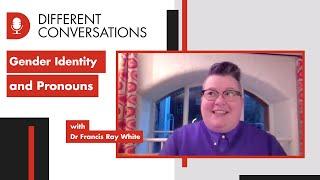 Gender Identity and Pronouns  Different Conversations 005  University of Westminster Podcast