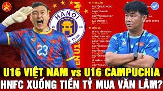 7 TRẬN V-LEAGUE CÙNG LÚC HÀ NỘI FC CHI NÚI TIỀN VÌ VĂN LÂM ? U19VN TẬP TRUNG U16VN vs CAMPUCHIA