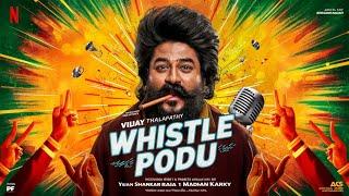 Whistle Podu Lyrical Video Tamil  The GreatestOf Al Time  Thalapathy Vijay  VP  U1 AGS