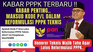 PPPK HARI INI KODE P APAKAH BISA LULUS REFORMULASI PPPK TEKNIS 2022 ?