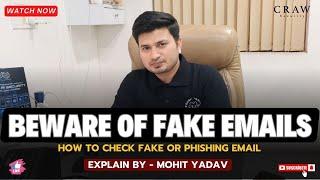 Beware of Fake Emails  Email Phishing  Explain by Mohit Yadav