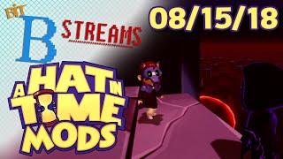 Bit-B Streams A Hat in Time Mods 081518