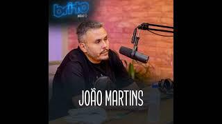 JOÃO MARTINS - Brito Podcast #20