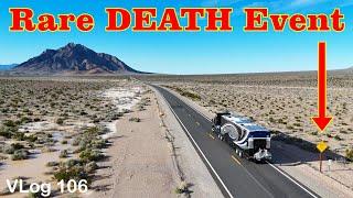 WERE THE LAST ONES. DEATH VALLEY. RARE Lake Event. HDT BIG Rig Travel. 70 MPH Winds. RV Lifestyle